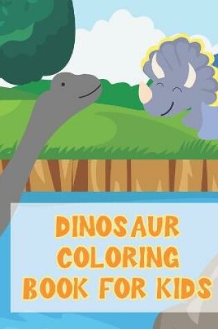 Cover of Dinosaur Coloring Book for Kids