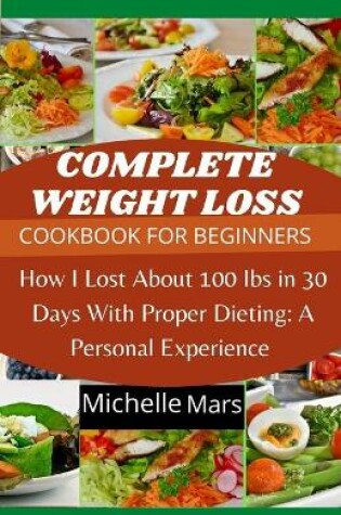 Cover of Complete Weight Loss Cookbook for Beginners