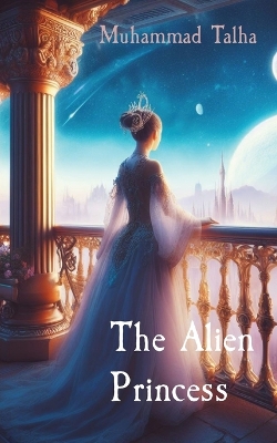 Book cover for The Alien Princess