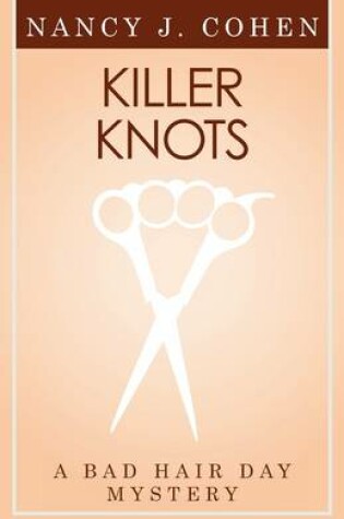 Cover of Killer Knots (Bad Hair Day Mystery 9)