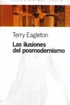 Book cover for Las Ilusiones del Posmodernismo