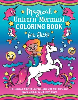 Book cover for Magical Unicorn Mermaid Coloring Book for Girls