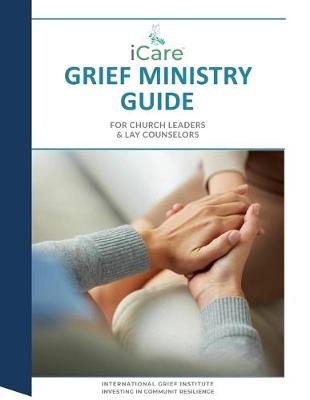 Book cover for iCare Grief Ministry Guide