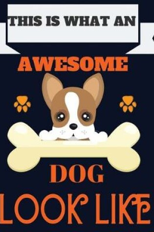 Cover of This is what an awesome dog look like