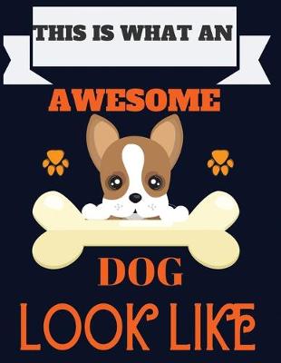 Book cover for This is what an awesome dog look like