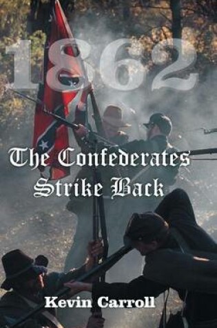 Cover of 1862 the Confederates Strike Back