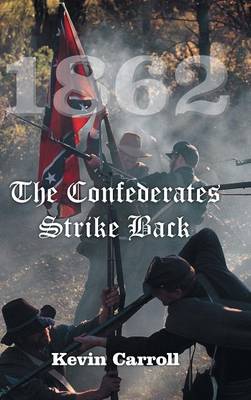 Book cover for 1862 the Confederates Strike Back