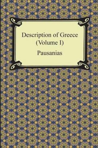 Cover of Description of Greece (Volume I)