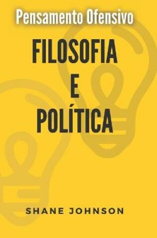 Cover of Pensamento Ofensivo Filosofia E Politica