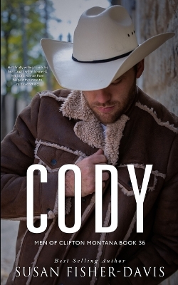 Book cover for Cody Men of Clifton, Montana Book 36