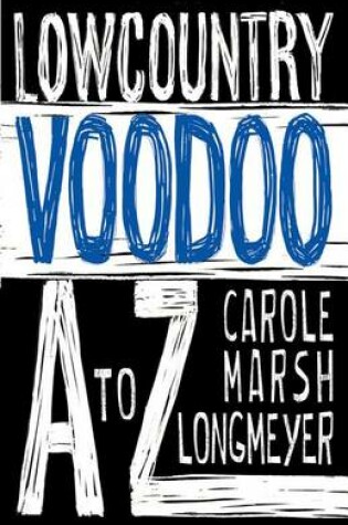 Cover of Lowcountry Voodoo A to Z