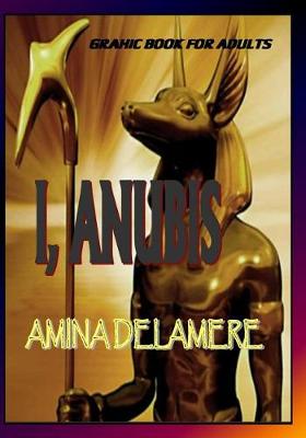 Cover of I, Anubis Graphic Book for Adults