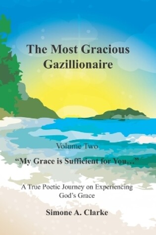 Cover of The Most Gracious Gazillionaire Volume 2