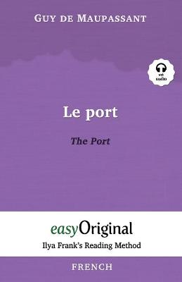 Book cover for Le Port / The Port (with Audio) - Ilya Frank's Reading Method