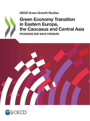 Book cover for Green economy transition in eastern Europe, the Caucasus and central Asia