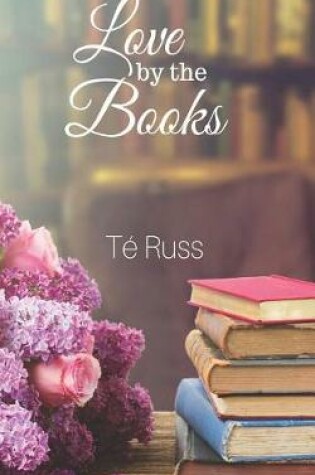 Cover of Love by the Books