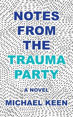 Book cover for Notes from the Trauma Party