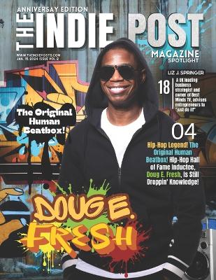 Cover of The Indie Post Magazine Doug E. Fresh January 15, 2024 Issue Vol 2 (Anniversary Edition)