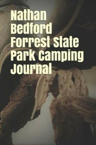 Cover of Nathan Bedford Forrest State Park Camping Journal