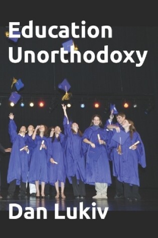 Cover of Education Unorthodoxy