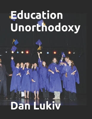 Book cover for Education Unorthodoxy