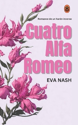 Book cover for Cuatro Alfa Romeo - Romance de un harén inverso