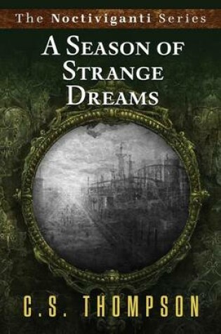 Cover of A Seasons of Strange Dreams