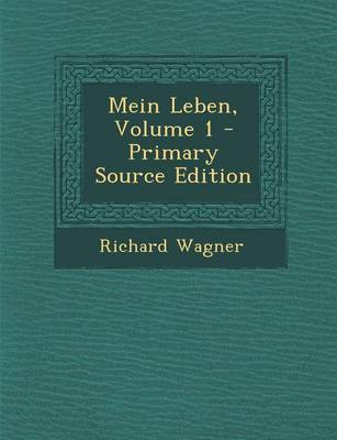 Book cover for Mein Leben, Volume 1 - Primary Source Edition