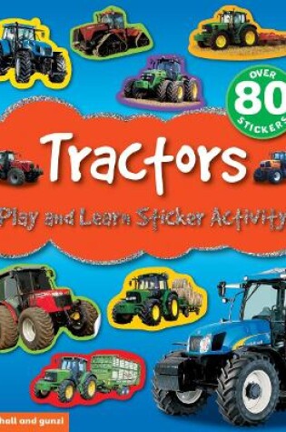 Cover of Play and Learn Sticker Activity: Tractors