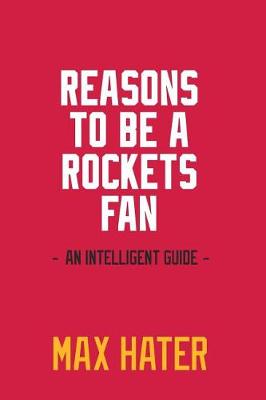 Book cover for Reasons To Be A Rockets Fan
