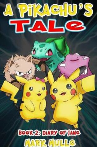 Cover of A Pikachu's Tale (Book Two)