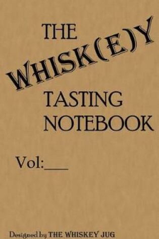 Cover of THE Whiskey Tasting Notebook