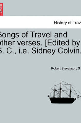 Cover of Songs of Travel and Other Verses. [Edited by S. C., i.e. Sidney Colvin.]