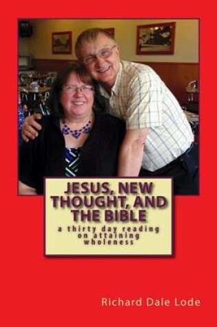 Cover of Jesus, New Thought, and the Bible