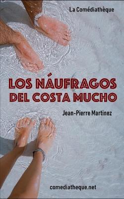 Book cover for Los Náufragos del Costa Mucho