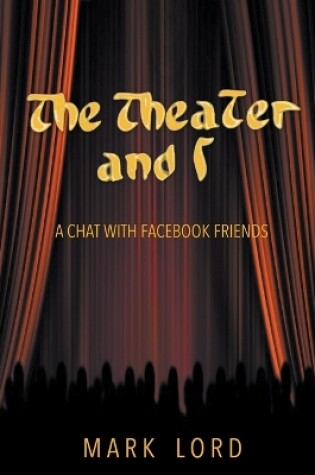 Cover of The Theater and I