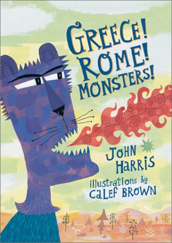 Book cover for Greece! Rome! Monsters!