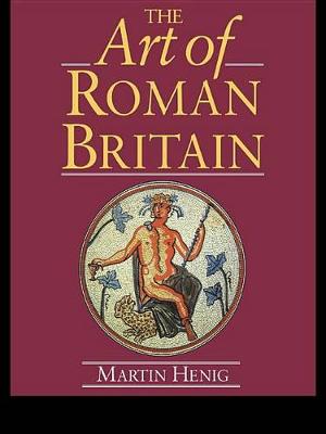 Book cover for The Art of Roman Britain