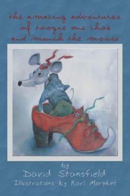 Book cover for The Amazing Adventures of Boogie One Shoe and Munch the Mouse