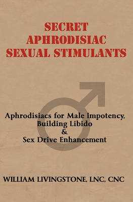 Book cover for Secret Aphrodisiac Sexual Stimulants