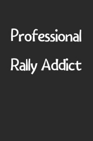 Cover of Professional Rally Addict