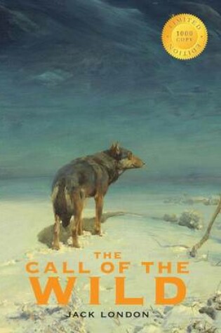 Cover of The Call of the Wild (1000 Copy Limited Edition)