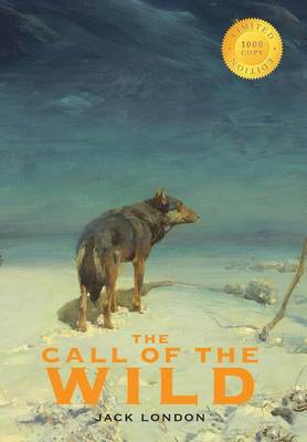 Book cover for The Call of the Wild (1000 Copy Limited Edition)