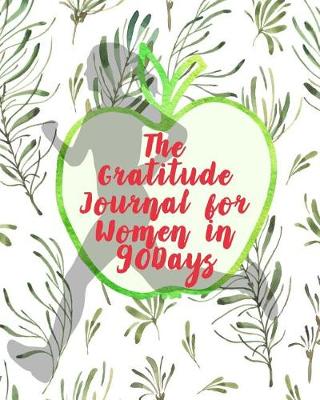 Book cover for The Gratitude Journal for Women in 90Days