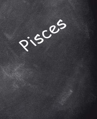Cover of Pisces Zodiac Horoscope School Composition Book Chalkboard 130 Pages