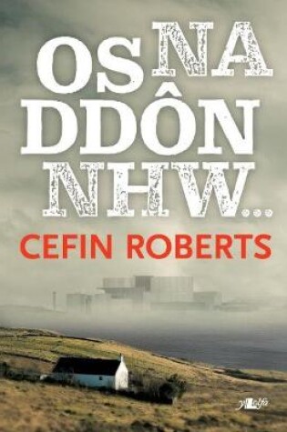 Cover of Os Na Ddôn Nhw...