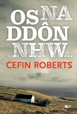 Book cover for Os Na Ddôn Nhw...