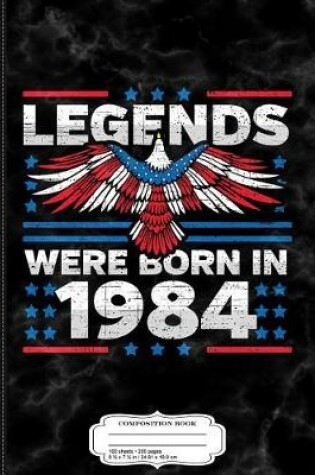 Cover of Legends Were Born in 1984 Patriotic Birthday