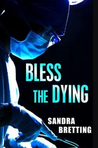 Cover of Bless the Dying