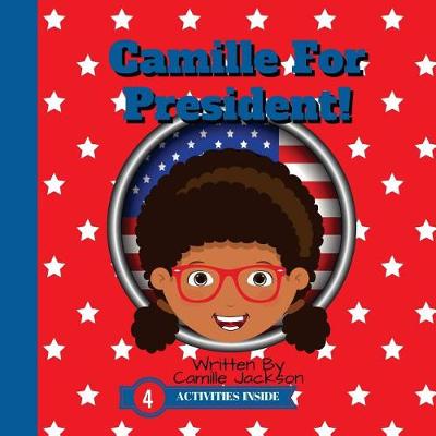 Book cover for Camille For President!